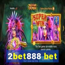 2bet888 bet